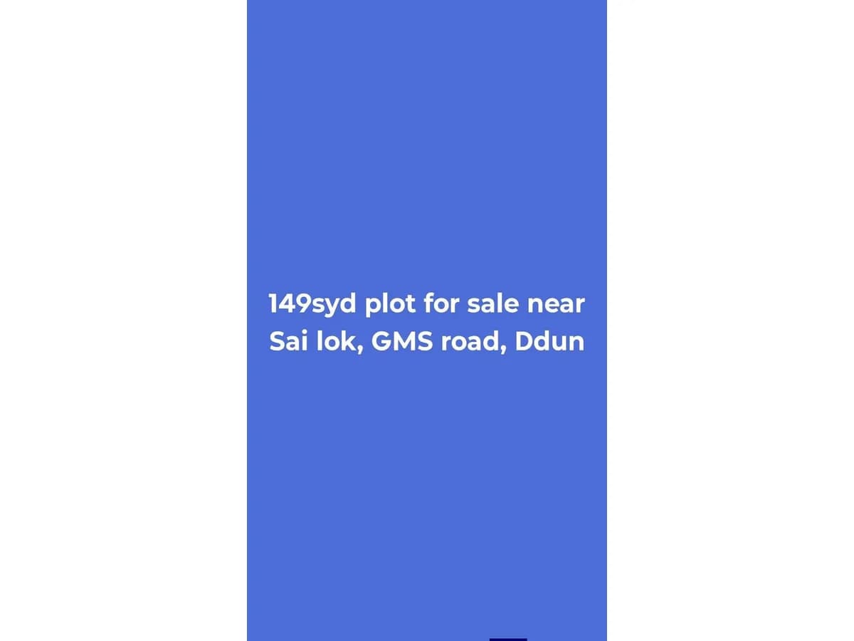 149 Sq Yard Land for Sale Near Sai Lok, GMS Road Dehradun